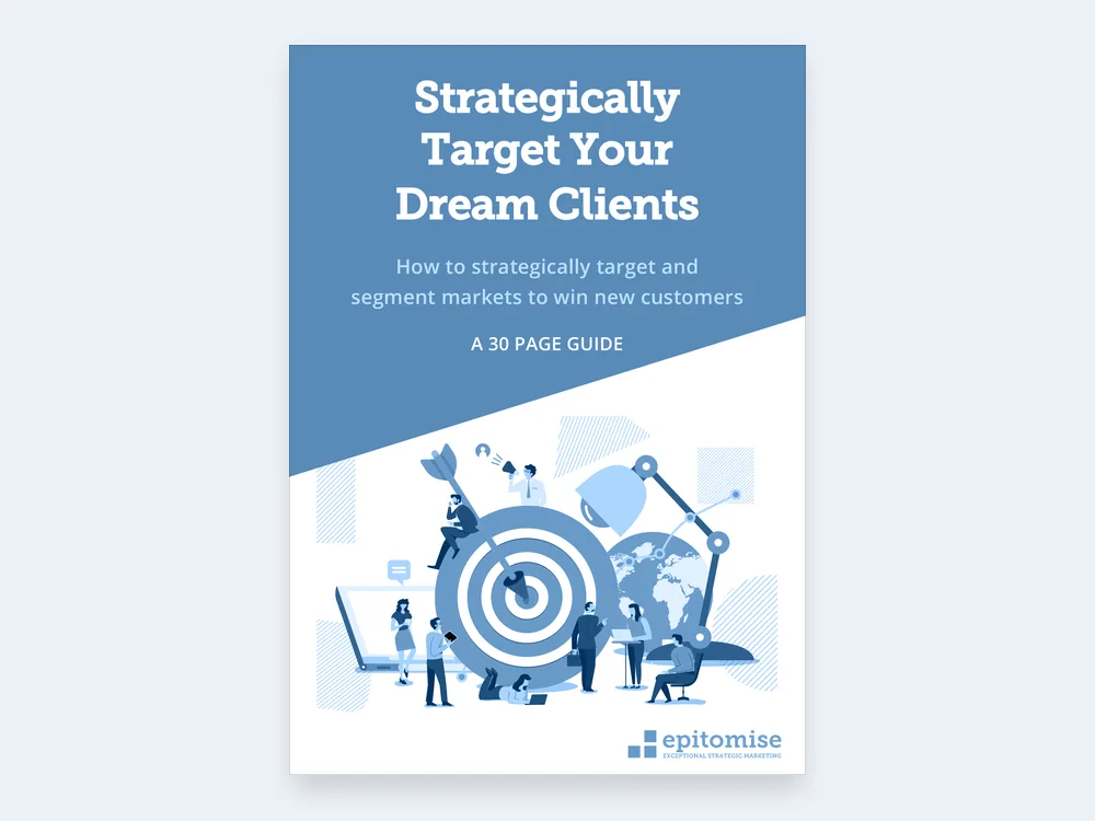 The guide cover, reading “Strategically Target Your Dream Clients — how to strategically target and segment markets to win new customers”