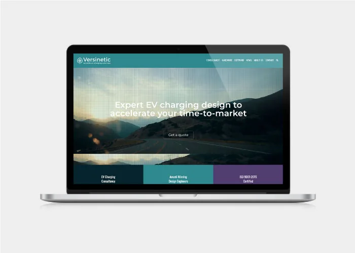 The Versinetic website homepage on a laptop, headed "Expert EV charging design to accelerate your time-to-market", with a Get a quote button and three panels beneath it for EV charging consultancy, design engineering and ISO 9001:2015 certification